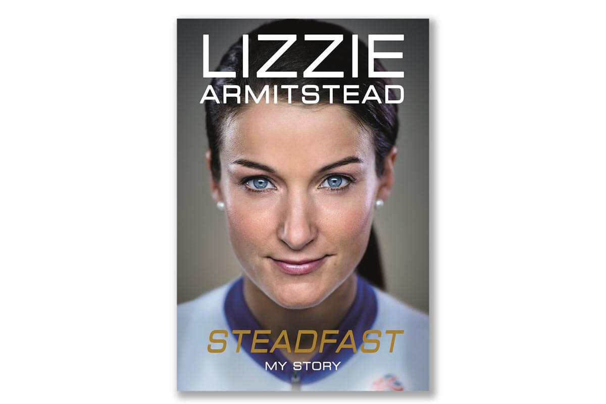 Steadfast: My Story By Lizie Armistead
